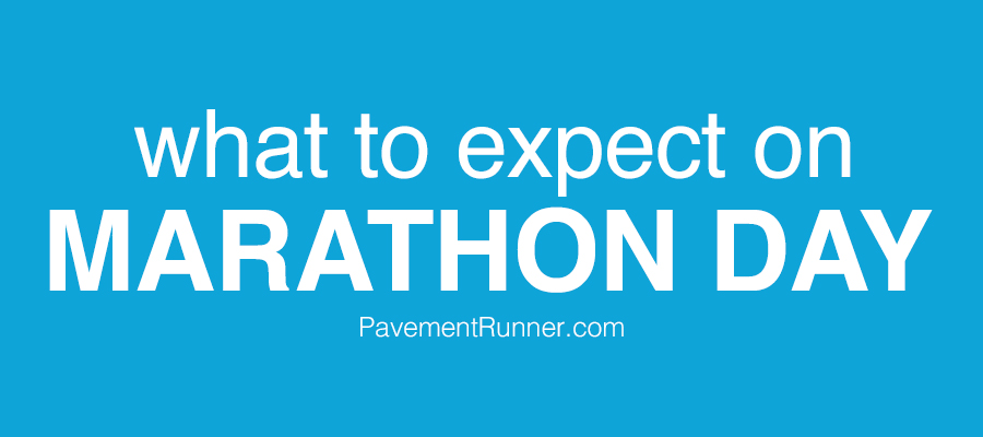 What to Expect on Marathon Day