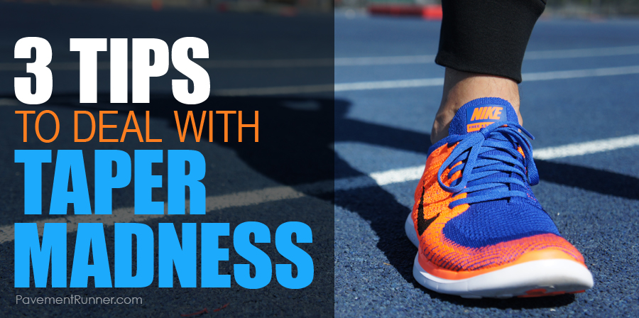 How to Handle Taper Madness