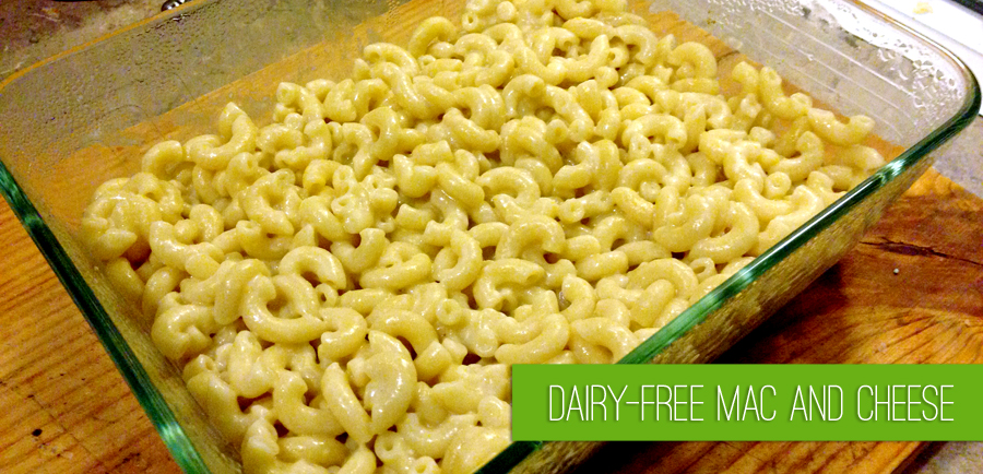 In The Kitchen: Dairy-Free Mac and Cheese